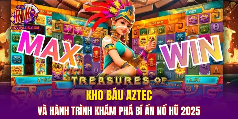 Kho Báu Aztec